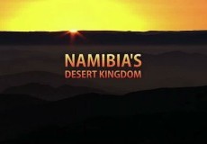 Namibia’s Desert Kingdom Project